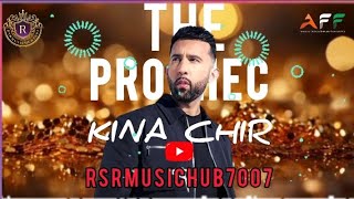 kina chir THE PROPHEC  official lyricvideo trendingsong rsrmusichub7007 [upl. by Melissa]