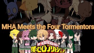 MHA Meets the Four Tormentors  Angst  Fnaf and MHA crossover [upl. by Aurie56]