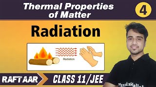 Thermal properties of matter 04  Radiation  Class 11JEE [upl. by Blondy]