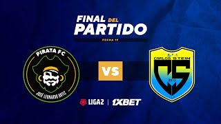 ⚽ PIRATA FC VS CARLOS STEIN  LIGA 2 1XBET  FECHA 19 [upl. by Austina]