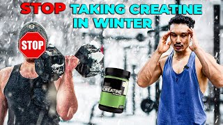 Do You Take CREATINE in WINTERS सर्दियों में Creatine मत लो [upl. by Ruelle]