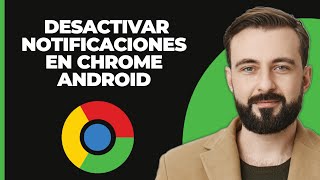 Cómo deshabilitar las notificaciones en Chrome para Android Actualizado [upl. by Eceinaj]