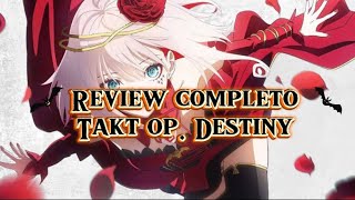 Review Completo Takt Op Destiny anime taktopdestiny review [upl. by Adnak123]