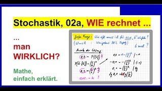 Wahrscheinlichkeitsrechnung 02a wie rechnet man WIRKLICH auch die nötige Anzahl zum Erfolg [upl. by Ayeki]