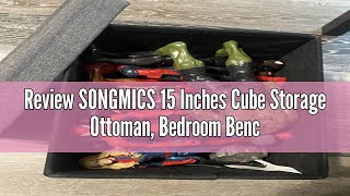 Review SONGMICS 15 Inches Cube Storage Ottoman Bedroom Bench with Storage Foot Stool with Feet Ho [upl. by Eachern]