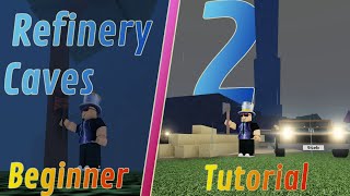 Refinery Caves 2 Beginner Tutorial Part 1 [upl. by Ordnasela858]