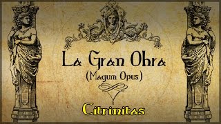 La Gran Obra  Citrinitas 3 [upl. by Yesdnil876]