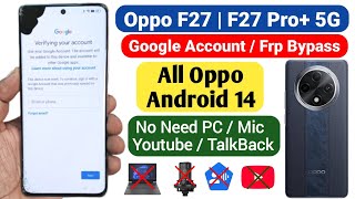 Oppo F27 Pro Plus 5G CPH2643 Frp Bypass  All Android 14  Google Account  Unlock  without pc [upl. by Aiva]