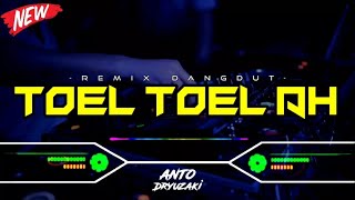 DJ TOEL TOEL AH  REMIX DANGDUT‼️ VIRAL TIKTOK  FUNKOT VERSION [upl. by Auoz]