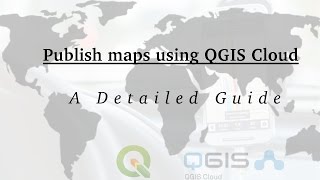 Publish maps using QGIS Cloud Detailed [upl. by Rehposirhc932]