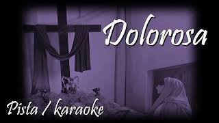 Dolorosa de pie junto a la Cruz  karaoke [upl. by Stralka]