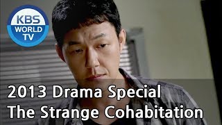 The Strange Cohabitation  기묘한 동거 2013 Drama Special  ENG  20130906 [upl. by Charlotte]