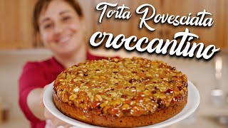 TORTA ROVESCIATA CROCCANTINO Ricetta Facile  Fatto in Casa da Benedetta [upl. by Enois472]