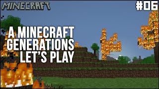 the world the world the world is on fire – a minecraft generations lets play №6 [upl. by Enisaj]