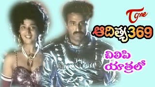 Aditya 369 Songs  Chilipi Yatralo  Mohini  Balakrishna [upl. by Manny656]