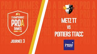 PRO A DAMES  J3  METZ TT vs POITIERS TTACC [upl. by Oiram286]