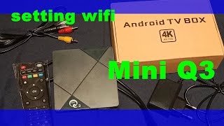 Cara setting wifi android tv box Mini q3 [upl. by Cheng]