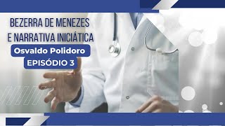 BEZERRA DE MENEZES E NARRATIVA INICIÁTICAS  Episódio 3 [upl. by Collen]