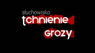 Tchnienie Grozy 27 Rafał Chojnacki  Cmentarna Opowieść [upl. by Yadseut]