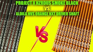 project x hzrdus smoke black vs Aldila NVS Orange NXT Driver Shaft Review and Comparison [upl. by Airdnna]