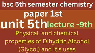 physical and chemical properties of Dihydric Alcohol and its uses bsc 5th semester chemistryviral👍 [upl. by Liakim885]