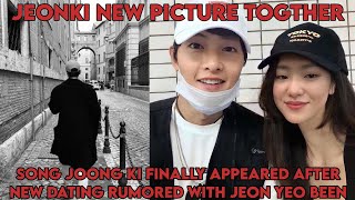 JeonKi NEW PICTURE TOGETHER  Song Joong Ki Finally Appeared AFTER DATING RUMORED WITH JEON YEO BEEN [upl. by Atal]