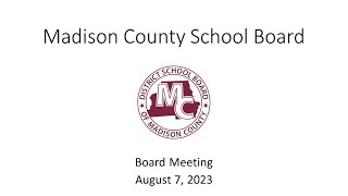 Madison County School Board Meeting August 7 2023 [upl. by Baese148]