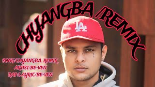 CHYANGBA REMIX NEW NEPALI RAP SONG OFFICIAL MUSIC VIDEO 2081BEVEN [upl. by Gnay]