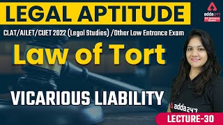 Law of Tort  Vicarious Liability  Legal Aptitude  CLAT  AILET  Law Entrance Exam 2022 [upl. by Bradlee]