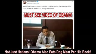 Not Just Hatians Obama Also Eats Dog Meat Per His Book [upl. by Derron]