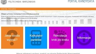 Portal Kandydata  narzędzie rekrutacyjne Politechniki Warszawskiej [upl. by Harriot959]