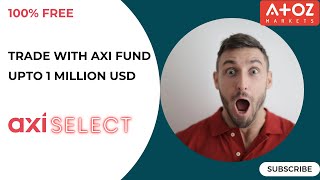 Trade with Axi Funds For Free Axi Select Review and Trading Journey [upl. by Nairrod]