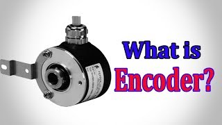 Encoder  What is an Encoder How does an Encoder Work [upl. by Granoff612]