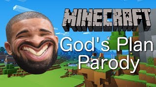 Drake  Gods Plan MINECRAFT PARODY [upl. by Musihc]