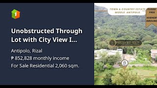 Unobstructed Through Lot with City View I Town amp Country Estate Antipolo [upl. by Ness]