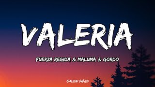 Fuerza Regida amp Maluma  Valeria Letras [upl. by Kerrill]