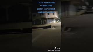 proton exora install projector Led lens Test Results [upl. by Ahcsas]