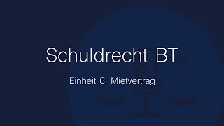 Schuldrecht BT Folge 6 Mietvertrag [upl. by Yerhcaz]