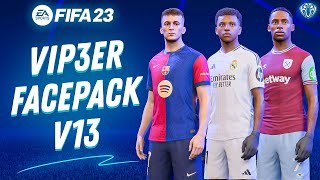 FacePack V13 By ViP3eR For FIFA 23  Tutorial  TU171 [upl. by Suissac897]