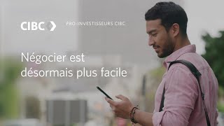 ProInvestisseurs CIBC  Voici Négoce rapide [upl. by Akinit844]