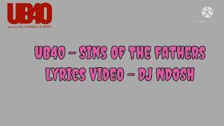 UB40  Sins Of The Fathers Official Lyrics Video [upl. by Novaelc]