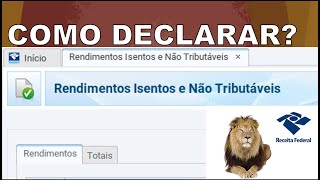 RENDIMENTOS ISENTOS E NÃO TRIBUTÁVEIS Veja a Forma Correta de Declarar no Imposto de Renda [upl. by Kalikow]