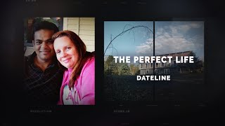 Dateline Episode Trailer The Perfect Life  Dateline NBC [upl. by Clywd]