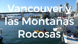 Canadá  Las Montañas Rocosas  Travel Video 79 [upl. by Delogu]