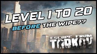 Can I Hit Level 20 Before the Game Wipes Escape From Tarkov Speedrun [upl. by Asiuqram]