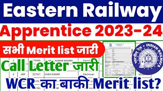 Eastern Railway Apprentice 2024 की सभी merit list call letter जारी WCR Apprentice 2024 update 2024 [upl. by Initsed75]