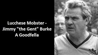 Mobster  Jimmy quotthe Gentquot Burke [upl. by Pomfret]