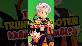 Tại sao Trunks và Goten không có đuôi dragonball goku anime shorts [upl. by Orbadiah681]