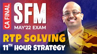 CA Final SFM  May 2022 Exam  Revision Test Paper RTP Solving  Last month strategy [upl. by Anav]