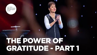 The Power of Gratitude  Part 1  Joyce Meyer  Enjoying Everyday Life [upl. by Mandal173]